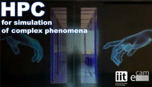 High performance computing for simulation of complex phenomena @ CECAM-IT-SIMUL / Genova